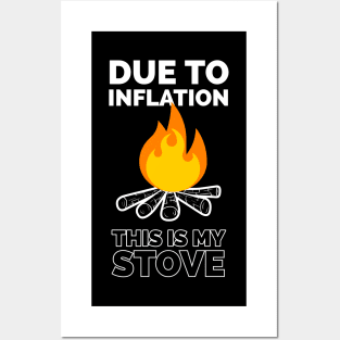 Due to inflation this is my stove Posters and Art
